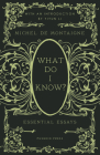 What Do I Know?: Essential Essays Cover Image