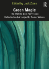 Green Magic: The World's Best Fairy Tales Collected and Arranged by Romer Wilson Cover Image