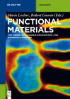 Functional Materials: For Energy, Sustainable Development and Biomedical Sciences (de Gruyter Textbook) By Mario Leclerc (Editor), Robert Gauvin (Editor), Gerhard Wegner (Preface by) Cover Image