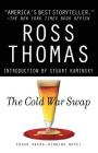 The Cold War Swap (McCorkle and Padillo Mysteries #1) By Ross Thomas, Stuart M. Kaminsky (Introduction by) Cover Image