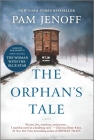 The Orphan's Tale By Pam Jenoff Cover Image