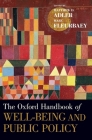 The Oxford Handbook of Well-Being and Public Policy (Oxford Handbooks) Cover Image