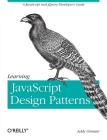 Learning JavaScript Design Patterns: A JavaScript and Jquery Developer's Guide By Addy Osmani Cover Image