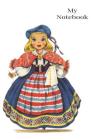 Notebook: Vintage Traditional Costume Dolls of the World. Sweden, Notebook By Cascadia Books Cover Image