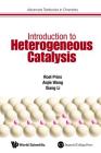 Introduction to Heterogeneous Catalysis (Advanced Textbooks in Chemistry #1) Cover Image