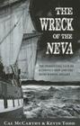 Wreck of the Neva: The Horrifying Fate of a Convict Ship and the Irish Women Aboard By Cal McCarthy, Kevin Todd Cover Image