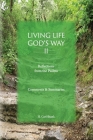 Living Life God's Way II: Reflections from the Psalms: Comments & Summaries By Carl Shank Cover Image