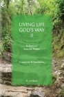 Living Life God's Way II: Reflections from the Psalms: Comments & Summaries Cover Image