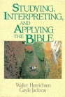 Studying, Interpreting, and Applying the Bible Cover Image