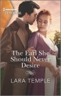 The Earl She Should Never Desire By Lara Temple Cover Image
