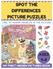 Spot The Differences Picture Puzzles Ages 4-8 - My First Hidden Pictures Book By David Fletcher Cover Image