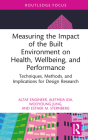 Measuring the Impact of the Built Environment on Health, Wellbeing, and Performance: Techniques, Methods, and Implications for Design Research Cover Image