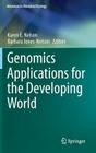 Genomics Applications for the Developing World (Advances in Microbial Ecology #2) By Karen E. Nelson (Editor), Barbara Jones-Nelson (Editor) Cover Image