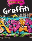 Graffiti (But Is It Art?) By Alix Wood Cover Image
