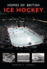 Homes of British Ice Hockey Cover Image