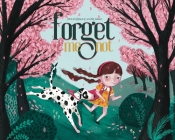 Forget Me Not By Carolyn O'Boyle, Lucy McLouglin (Illustrator) Cover Image