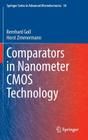 Comparators in Nanometer CMOS Technology By Bernhard Goll, Horst Zimmermann Cover Image