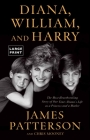 Diana, William, and Harry: The Heartbreaking Story of a Princess and Mother By James Patterson, Chris Mooney Cover Image