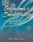 Grandma's Snowflakes: A Book About the Seasons, Nature and Family History By Juli Boaz Karr Cover Image
