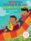 Let's Play in the Park / Juguemos en el parque (My Friend, Mi Amigo #3) Cover Image