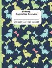 Primary Composition Notebook: Composition Notebook 120 Wide Ruled Pages Cute Colorful Dinosaurs Cover Image