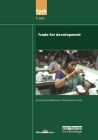 Un Millennium Development Library: Trade in Development Cover Image