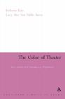 The Color of Theater: Race, Culture and Contemporary Performance (Continuum Studies in Drama) By Roberta Uno (Editor), Lucy Mae San Pablo Burns (Editor) Cover Image