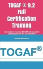 TOGAF (R) 9.2 Full Certification Training: Learn about the new TOGAF 9.2 Standard and prepare for the certification Cover Image