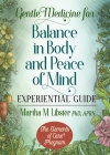 Gentle Medicine for Balance in Body and Peace of Mind Experiential Guide By Martha M. Libster Cover Image
