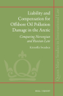 Liability and Compensation for Offshore Oil Pollution Damage in the Arctic: Comparing Norwegian and Russian Law (Queen Mary Studies in International Law #52) Cover Image