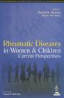 Rheumatic Diseases in Women and Children: Current Perspectives Cover Image