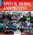 Speech, Media, and Protest (Foundations of Democracy) Cover Image