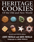 Heritage Cookies of the Old and New World: BLACK and WHITE edition By Kate Pavelle, Laura Petrilla (Photographer), Scott Pavele Cover Image
