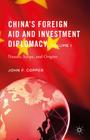 China's Foreign Aid and Investment Diplomacy, Volume I: Nature, Scope, and Origins Cover Image