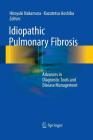 Idiopathic Pulmonary Fibrosis: Advances in Diagnostic Tools and Disease Management Cover Image