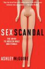 Sex Scandal: The Drive to Abolish Male and Female Cover Image
