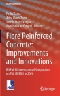 Fibre Reinforced Concrete: Improvements and Innovations: Rilem-Fib International Symposium on Frc (Befib) in 2020 (Rilem Bookseries #30) By Pedro Serna (Editor), Aitor Llano-Torre (Editor), José R. Martí-Vargas (Editor) Cover Image