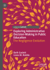 Exploring Administrative Decision-Making in Public Education: The Negligence Evolution Cover Image