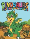Dinosaurs Coloring Book For Kids: Fantastic Dinosaur Coloring Kids Book with 50 Diplodocus, Tyrannosaurus, Apatosaurus, Mosasaur, Protoceratops, Brach By A. Design Creation Cover Image