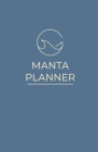 Manta Planner: A medical planner for cancer patients, survivors, and caregivers By Samira Daswani Cover Image