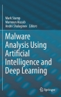 Malware Analysis Using Artificial Intelligence and Deep Learning By Mark Stamp (Editor), Mamoun Alazab (Editor), Andrii Shalaginov (Editor) Cover Image