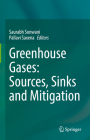 Greenhouse Gases: Sources, Sinks and Mitigation Cover Image