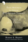 From Historical to Critical Post-Colonial Theology (African Christian Studies #9) By Robert S. Heaney, Christopher Rowland (Foreword by) Cover Image
