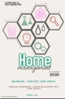 Home management: Meaning, Concept and Needs - 1st Edition (2020) By Max Beerbohm, Moaml Mohmmed, John Bach (Translator) Cover Image