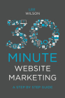 30-Minute Website Marketing: A Step by Step Guide Cover Image