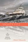 Mighty Fitz: The Sinking of the Edmund Fitzgerald By Michael Schumacher Cover Image