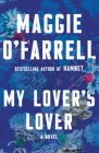 My Lover's Lover By Maggie O'Farrell Cover Image