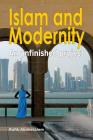 Islam and Modernity: An unfinished project By Raﬁk Abdessalem Cover Image