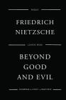 Beyond Good And Evil By Friedrich Wilhelm Nietzsche Cover Image