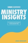 Ministry Insights: 52 Insights For Leading Your Ministry Well Cover Image
